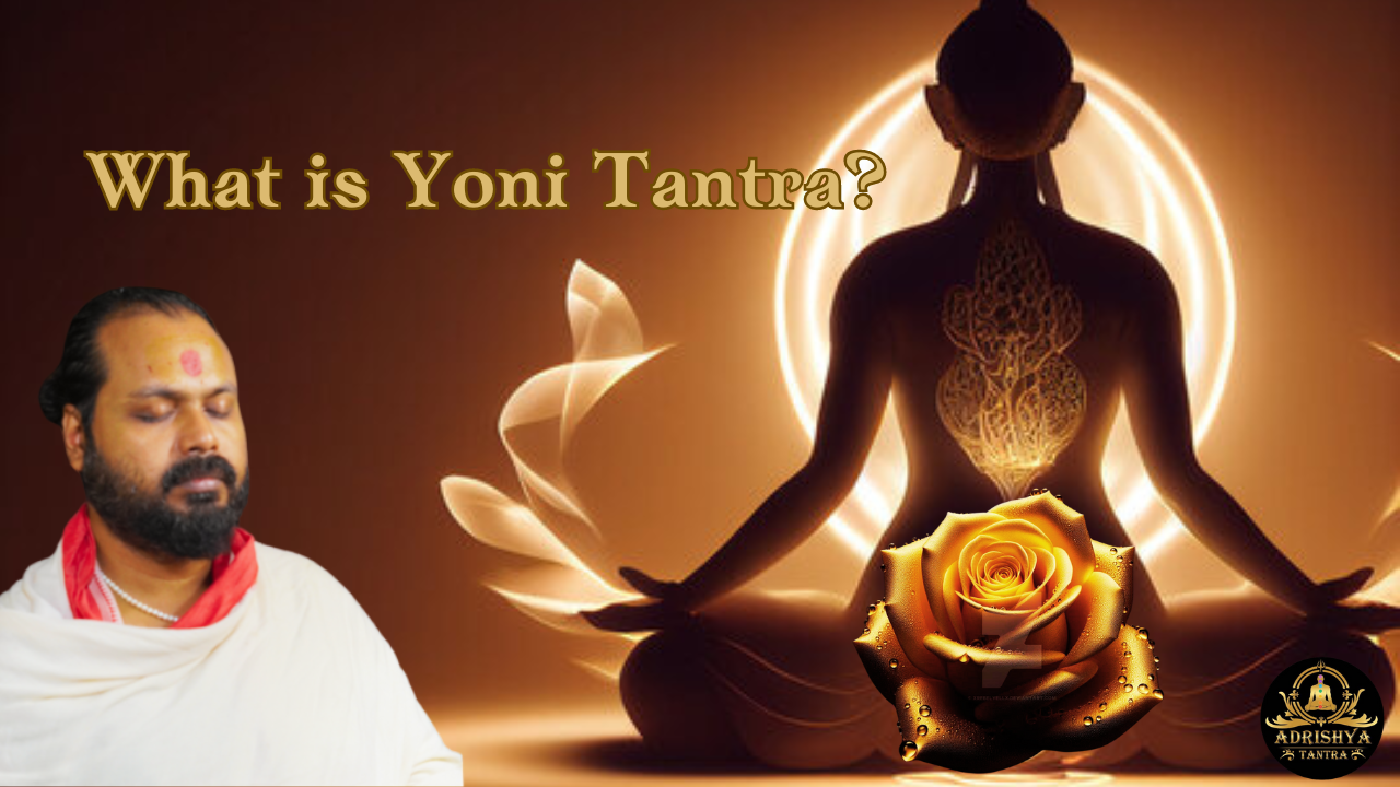 What is Yoni Tantra?